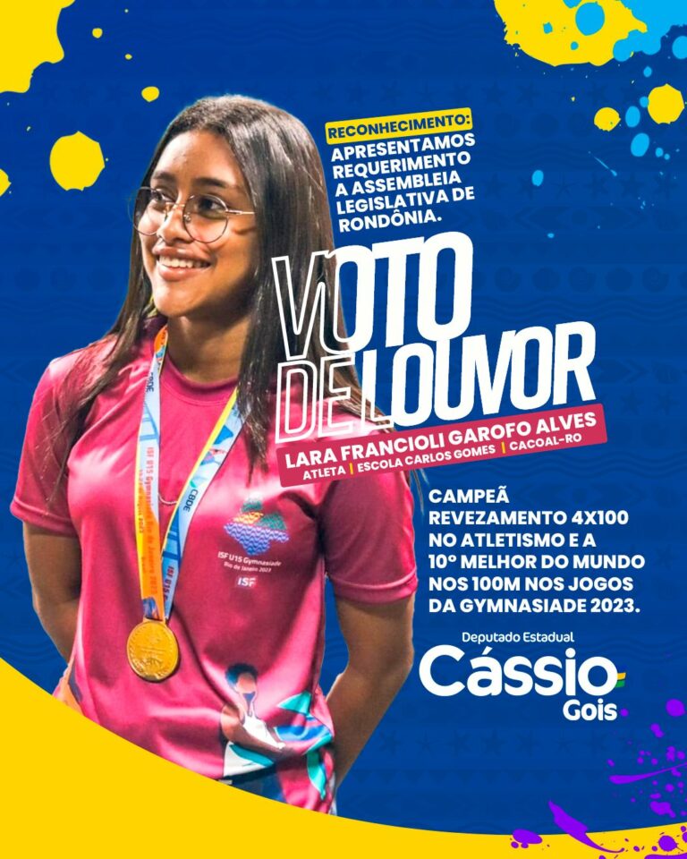 Deputado Cássio Gois homenageia atleta Lara Francioli por conquistas nos Jogos Mundiais Escolares Sub-15